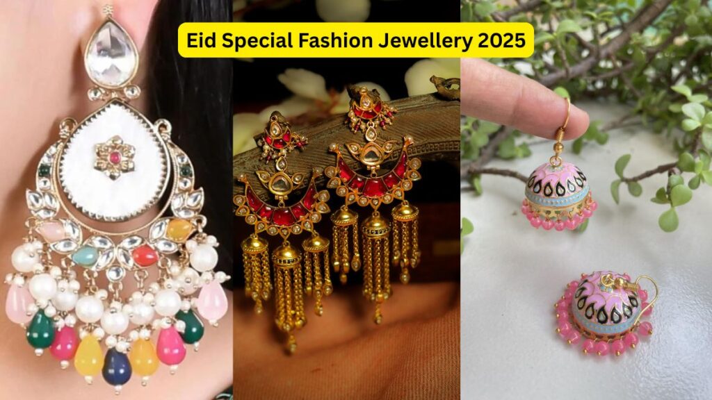 Eid Special Fashion Jewellery 2025