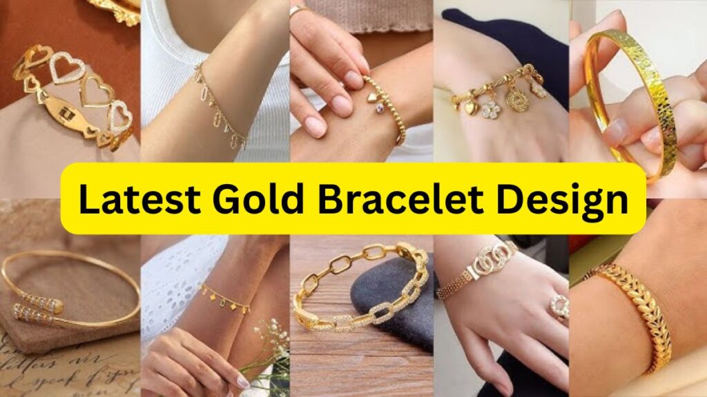 Latest Gold Bracelet Design