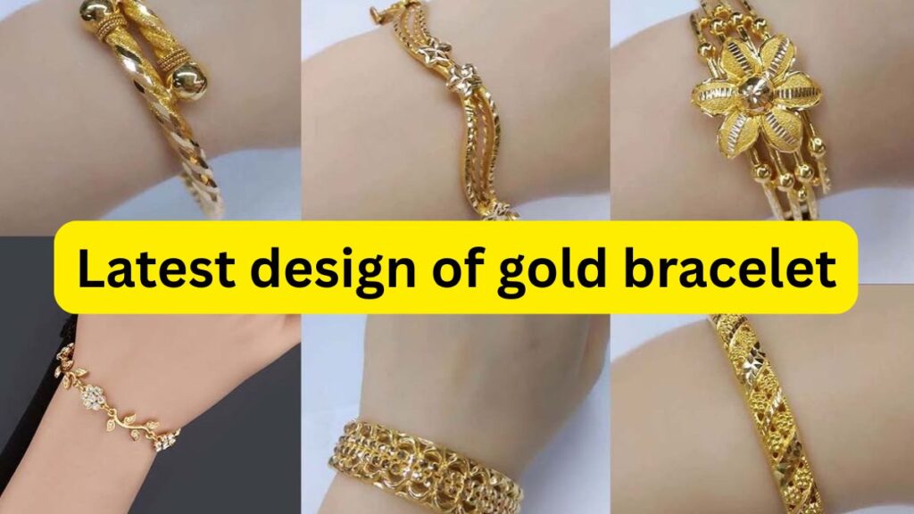 Latest design of gold bracelet