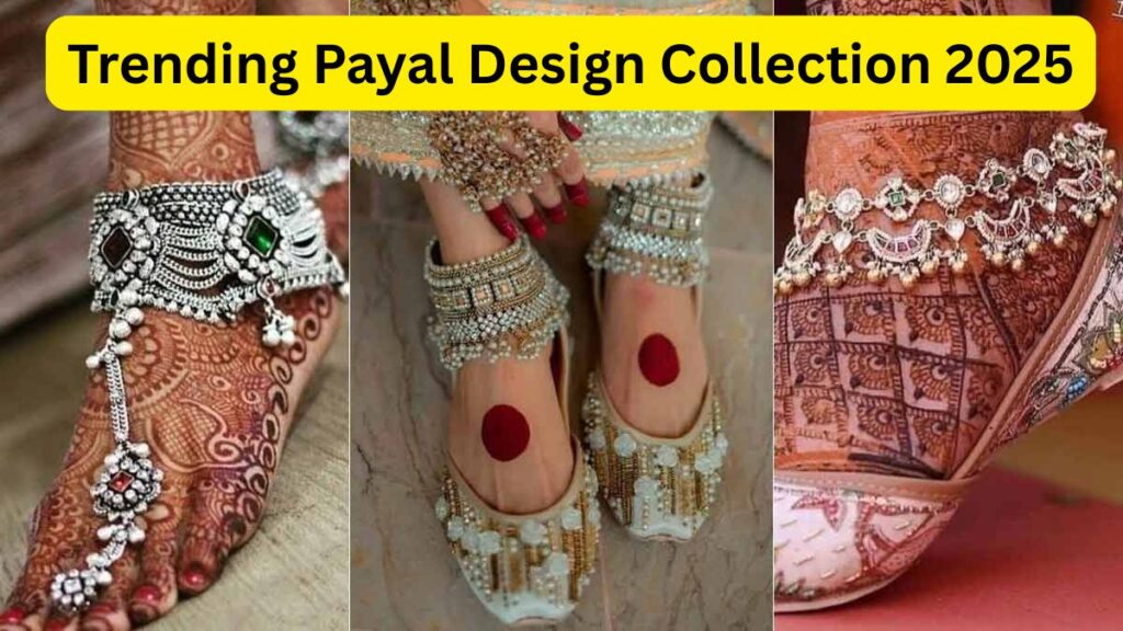 Trending Payal Design Collection 2025