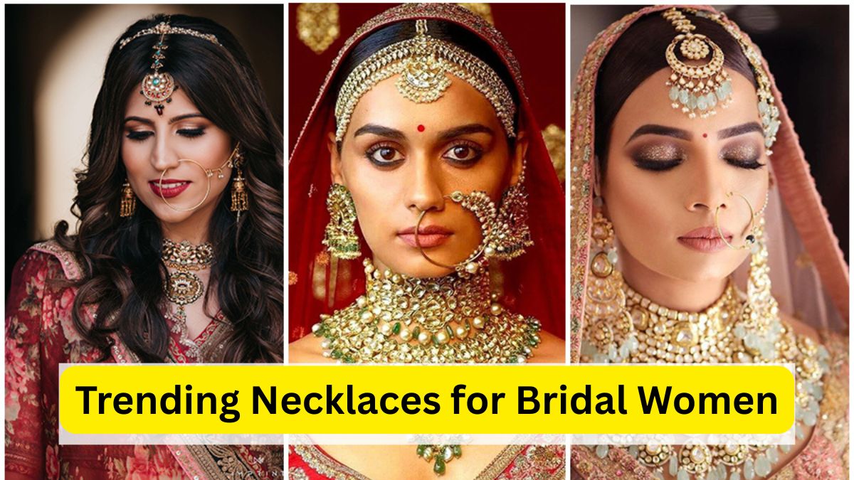 Trending Necklaces for Bridal Women